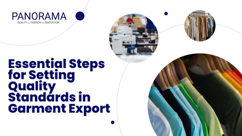 Essential Steps for Setting Quality Standards in Garment Export